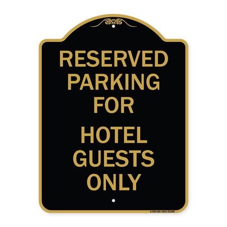 SIGNMISSION Parking Reserved for Hotel Guests Only, Black & Gold Aluminum Sign, 18" x 24", BG-1824-23385 A-DES-BG-1824-23385